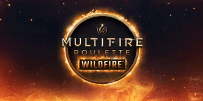 Multifire-Roulette-Wildfire-Strategi-Jitu-Untuk-Memenangkan-Casino-Online