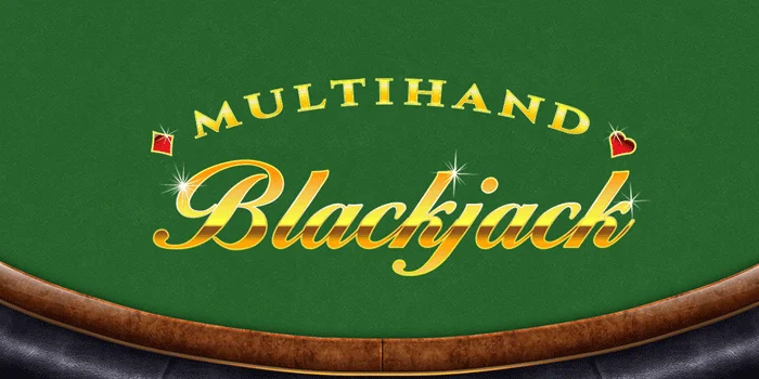 Multihand-Blackjack-Kemenangan-Maksimal-Di-Casino-Online