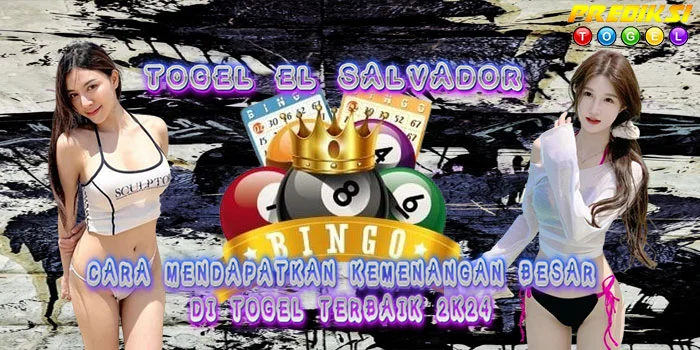 Togel-El-Salvador---Cara-Mendapatkan-Kemenangan-Besar-Di-Togel-Terbaik-2K24