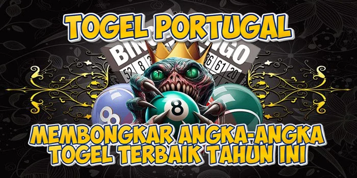 Togel-Portugal---Membongkar-Angka-Angka-Togel-Terbaik-Tahun-Ini